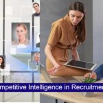 How to Use Labor Market Insights for Competitive Intelligence in Recruitment