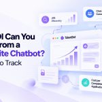 What ROI Can You Expect from a Career Site Chatbot? 6 Metrics to Track